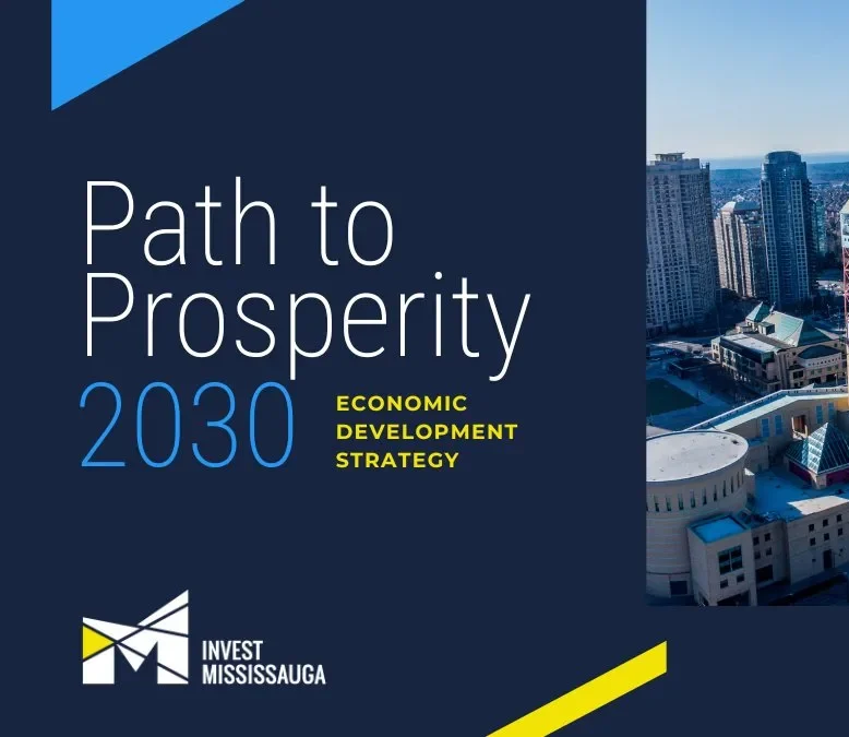Path to Prosperity 2030: Mississauga launches new Economic Development Strategy